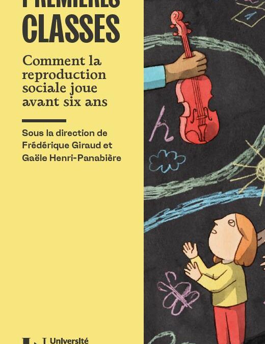 Premières classes. Comment la reproduction sociale joue avant six ans ?