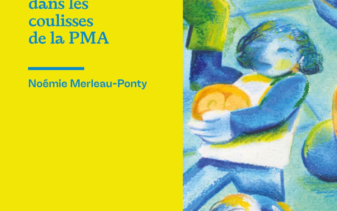 Baby Fiver. Immersion dans les coulisses de la PMA