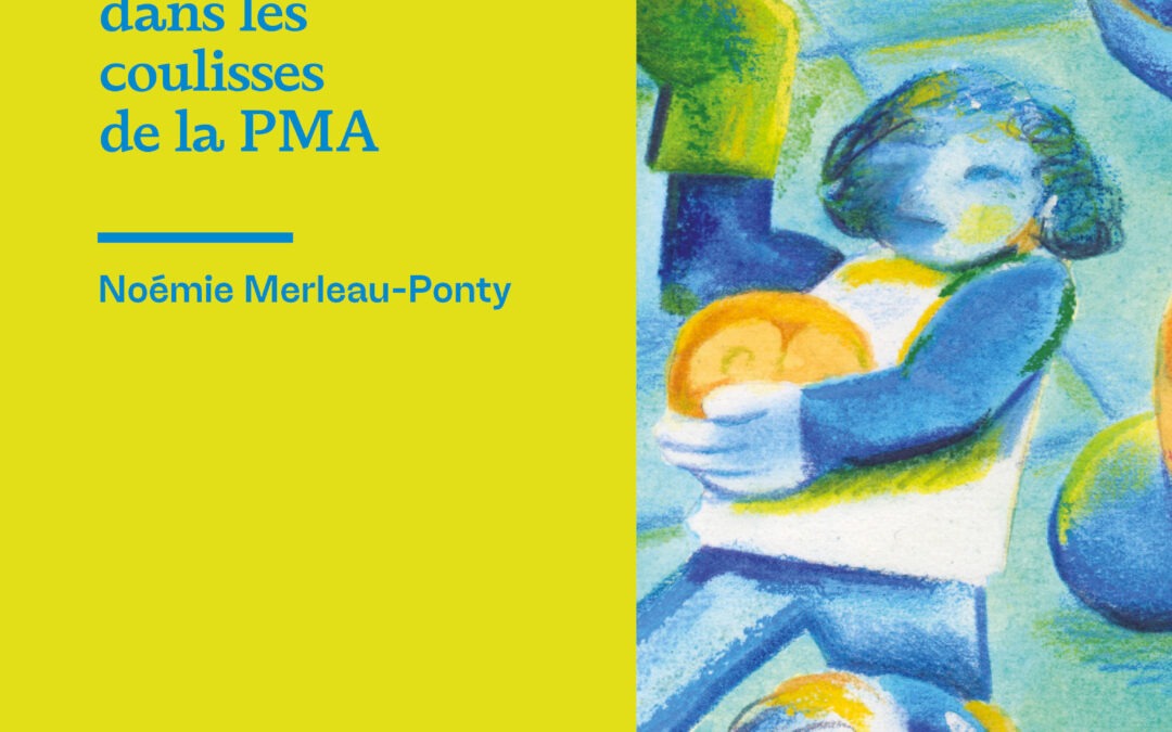 Baby Fiver. Immersion dans les coulisses de la PMA